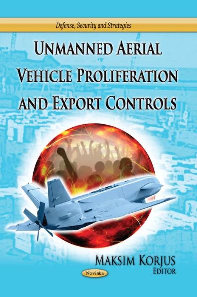 Unmanned Aerial Vehicle Proliferation and Export Controls