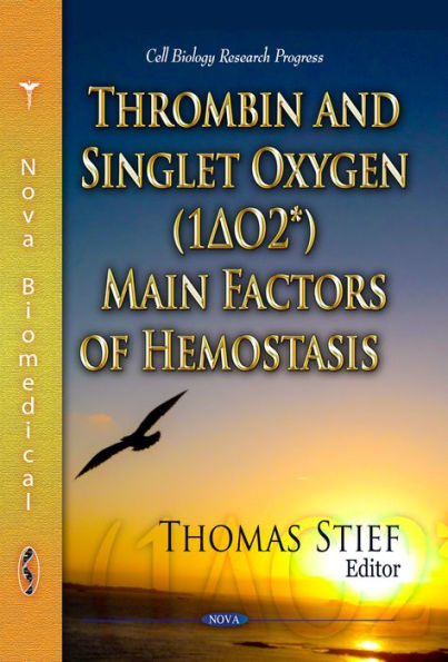 Thrombin and Singlet Oxygen (1ao2) Main Factors of Hemostasis