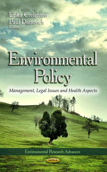 Environmental Policy : Management, Legal Issues and Health Aspects