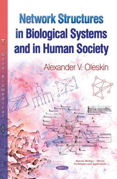 Network Structures in Biological Systems and Human Society