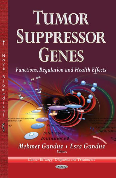 Tumor Suppressor Genes: Functions, Regulation and Health Effects