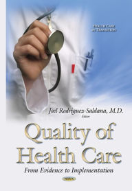 Title: Quality of Health Management : From Evidence to Implementation, Author: Joel Rodriguez-saldana M.d.
