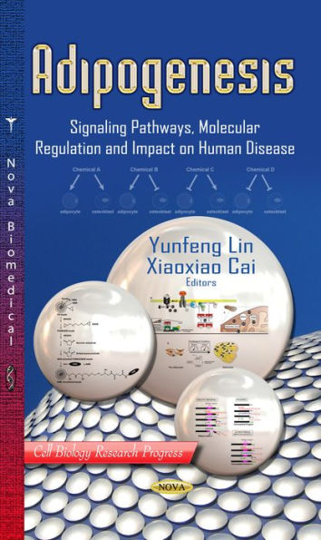 Adipogenesis : Signaling Pathways, Molecular Regulation and Impact on Human Disease