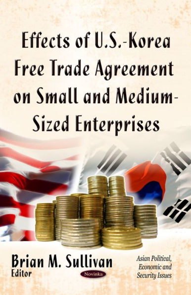 Effects of U.S.-Korea Free Trade Agreement on Small and Medium-Sized Enterprises