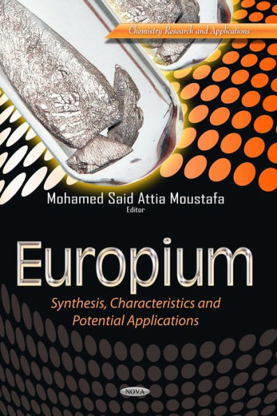 Europium: Synthesis, Characteristics and Potential Applications