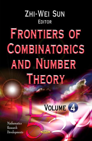 Frontiers of Combinatorics and Number Theory, Volume 4