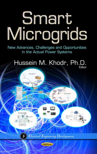 Smart Microgrids: New Advances, Challenges and Opportunities in the Actual Power Systems