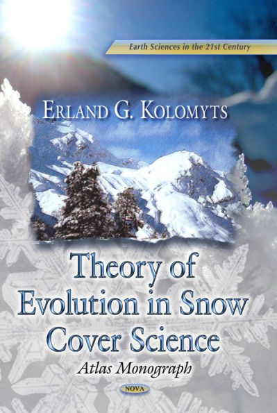 Theory of Evolution in Snow Structure Studies: Atlas monograph