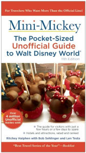Title: Mini Mickey: The Pocket-Sized Unofficial Guide to Walt Disney World, Author: Bob Sehlinger