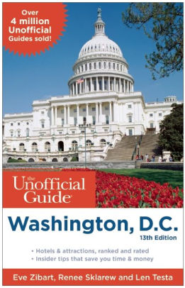 The Unofficial Guide To Washington D C By Eve Zibart Renee