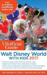 Title: The Unofficial Guide to Walt Disney World with Kids 2017, Author: Bob Sehlinger