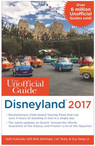 Title: The Unofficial Guide to Disneyland 2017, Author: Bob Sehlinger