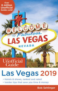 Title: Unofficial Guide to Las Vegas 2019, Author: Bob Sehlinger