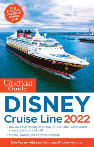 Title: The Unofficial Guide to the Disney Cruise Line 2022, Author: Erin Foster