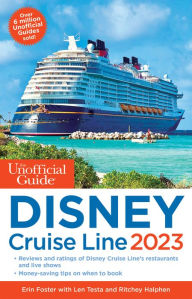 Title: The Unofficial Guide to the Disney Cruise Line 2023, Author: Erin Foster