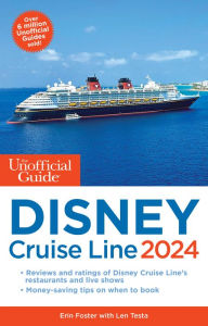 Title: The Unofficial Guide to the Disney Cruise Line 2024, Author: Erin Foster