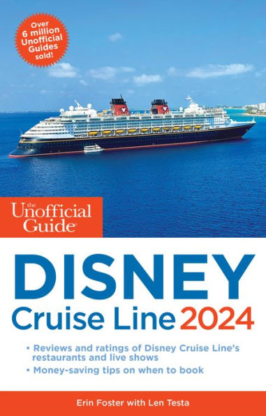 the Unofficial Guide to Disney Cruise Line 2024