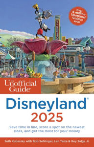 Title: The Unofficial Guide to Disneyland 2025, Author: Seth Kubersky