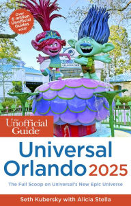 Public domain books download The Unofficial Guide to Universal Orlando 2025 