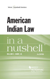 Title: American Indian Law in a Nutshell / Edition 6, Author: William Canby Jr