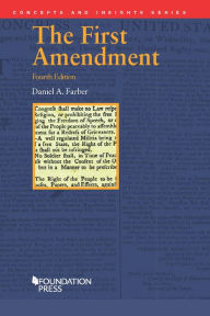 Title: The First Amendment / Edition 4, Author: Daniel A. Farber