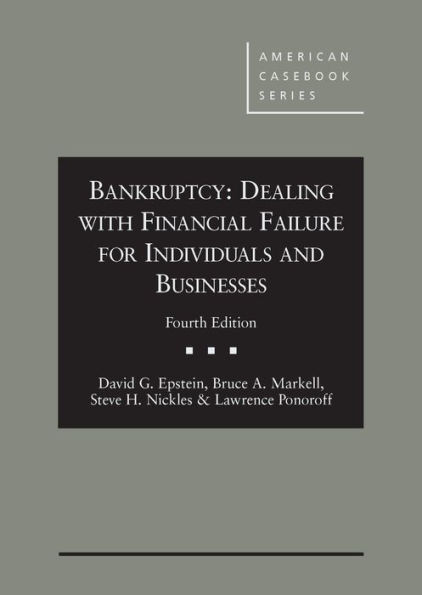 Bankruptcy: Dealing with Financial Failure for Individuals and Businesses / Edition 4