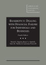 Bankruptcy: Dealing with Financial Failure for Individuals and Businesses / Edition 4