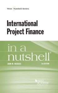 Title: International Project Finance in a Nutshell / Edition 2, Author: John Niehuss