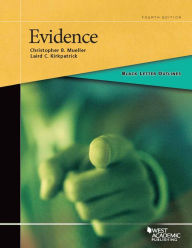 Title: Black Letter Outline on Evidence / Edition 4, Author: Christopher Mueller
