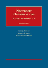 Title: Nonprofit Organizations, Cases and Materials / Edition 5, Author: James Fishman