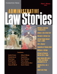 Title: Administrative Law Stories, Author: Peter Strauss