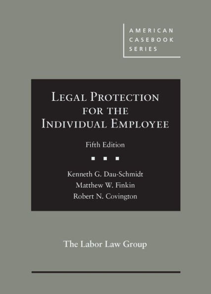 Legal Protection for the Individual Employee / Edition 5