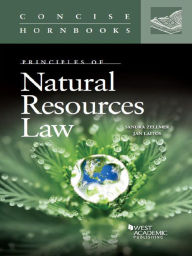 Title: Zellmer and Laitos' Principles of Natural Resources Law (Concise Hornbook), Author: Sandi Zellmer