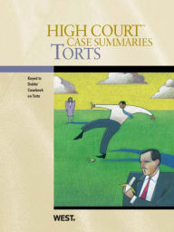 Title: High Court Case Summaries on Torts, Keyed to Dobbs, Author: Publishers Editorial Staff