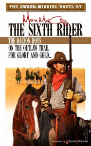 Title: The Sixth Rider, Author: Max McCoy