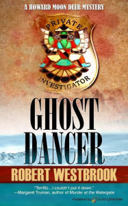 Title: Ghost Dancer, Author: Robert Westbrook