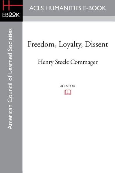 Freedom, Loyalty, Dissent