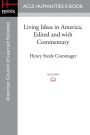 Living Ideas in America, Edited and with commentary