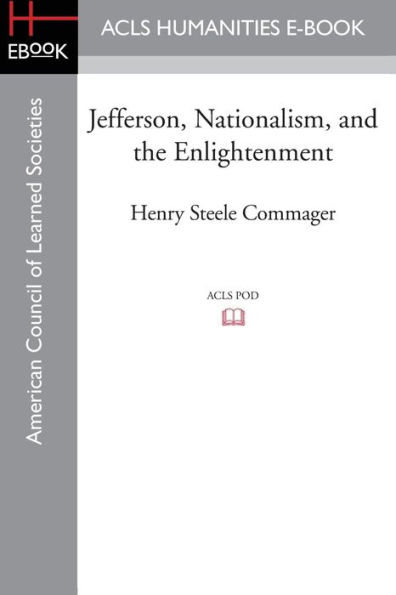 Jefferson, Nationalism, and the Enlightenment