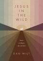 Jesus in the Wild: Lessons on Calling for Life in the World