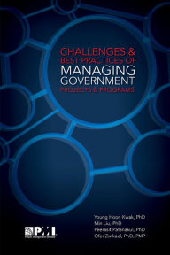 Title: Challenges and Best Practices of Managing Government Projects and Programs, Author: Young Kwak