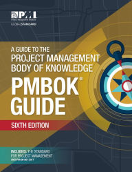 Title: A Guide to the Project Management Body of Knowledge (PMBOKï¿½ Guide)-Sixth Edition, Author: Project Management Institute