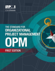 Free books in english to download The Standard for Organizational Project Management (OPM) 9781628252002 PDB DJVU by Project Management Institute