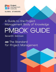 Title: A Guide to the Project Management Body of Knowledge (PMBOK® Guide) - Seventh Edition and The Standard for Project Management (ENGLISH), Author: Project Management Institute