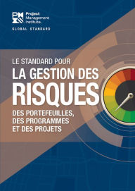 Title: The Standard for Risk Management in Portfolios, Programs, and Projects (FRENCH), Author: Project Management Institute Project Management Institute