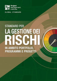 Title: The Standard for Risk Management in Portfolios, Programs, and Projects (ITALIAN), Author: Project Management Institute Project Management Institute