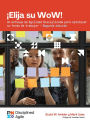 Choose your WoW - Second Edition (SPANISH): A Disciplined Agile Approach to Optimizing Your Way of Working