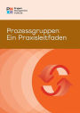 Process Groups: A Practice Guide (GERMAN)