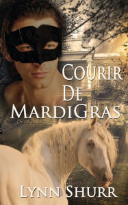 Title: Courir De Mardi Gras, Author: Lynn Shurr