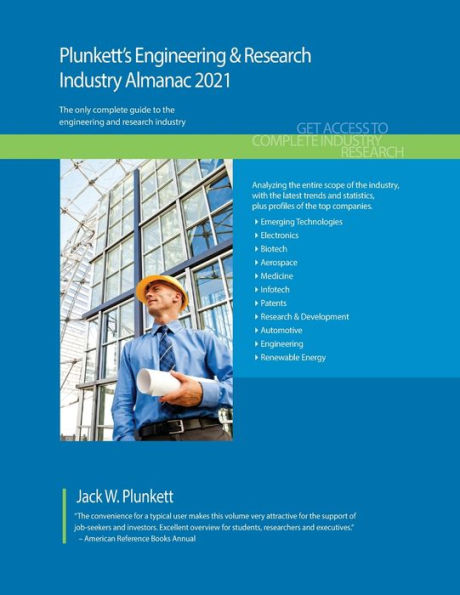 Plunkett's Engineering & Research Industry Almanac 2021: Engineering & Research Industry Market Research, Statistics, Trends and Leading Companies